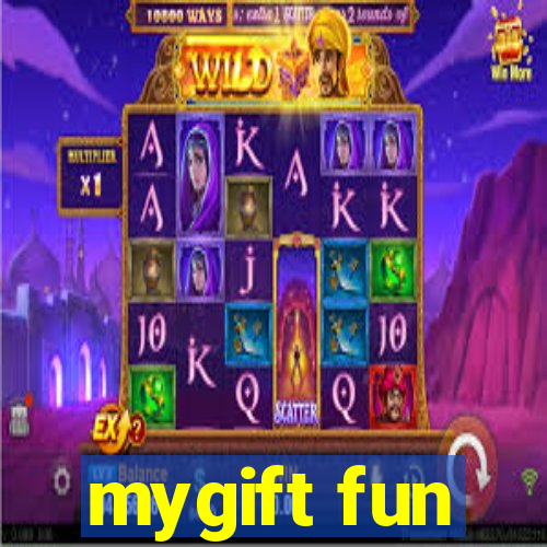 mygift fun